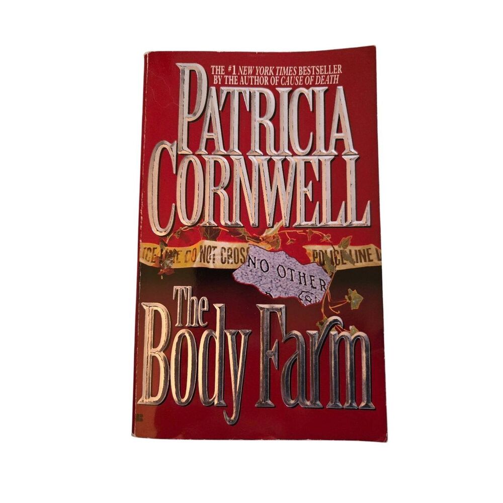 The body farm by Patricia Cornwell - Berkley books - isbn 0425147622